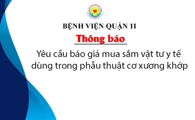 Thông báo yêu cầu báo giá mua sắm vật tư y tế dùng trong phẫu thuật cơ xương khớp
